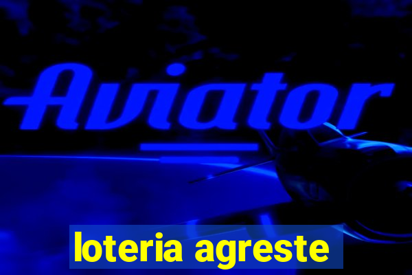 loteria agreste